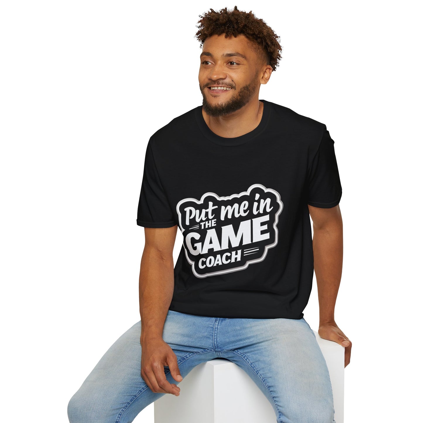 The Original Put Me In The Game Coach Sports T Shirt Printify