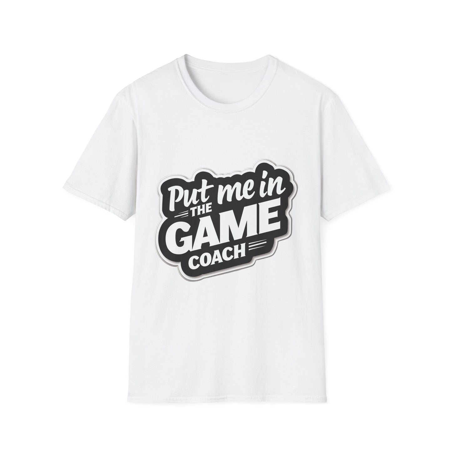 Limited Colorway Unisex Softstyle T-Shirt - Put Me In The Game Coach